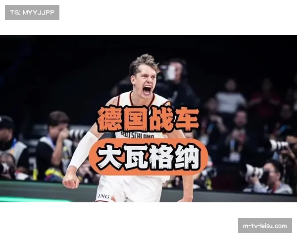 德国男篮连续夺金创造历史 2023年篮球世界杯登顶缔造辉煌时刻